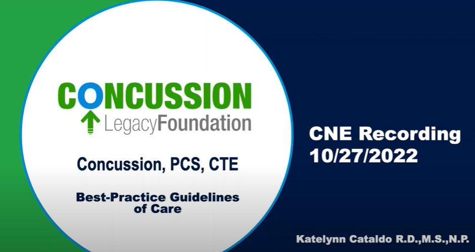 Concussion Legacy Foundation continuing medical education webinar: Best-Practice Guidelines of Care with Katelynn Cataldo, a nurse practitioner who works with TBI patients